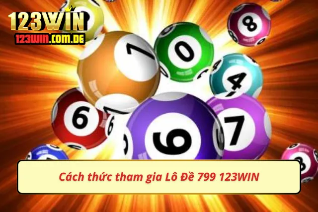 Không thể bỏ qua những cách thức tham gia lô đề 799