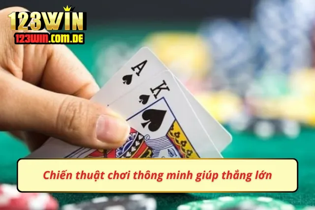 Tổng hợp chiến thuật thắng lớn