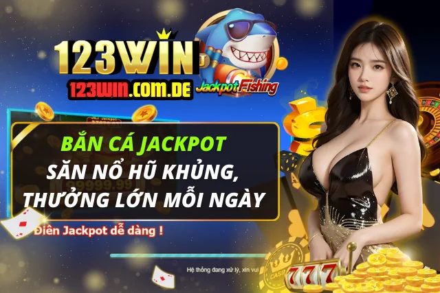 Bắn Cá Jackpot
