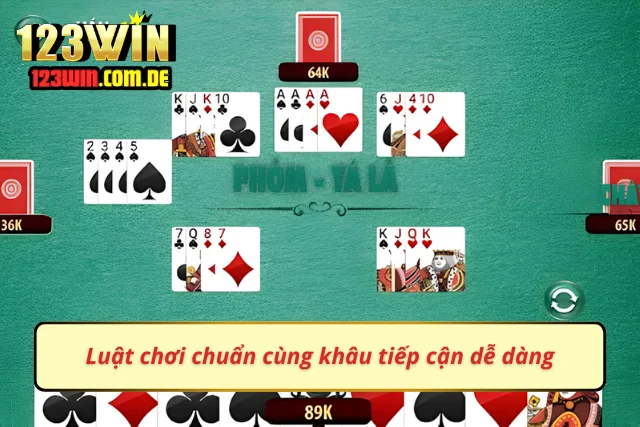 Luật bài quen thuộc được trình bày rõ ràng và dễ nắm bắt